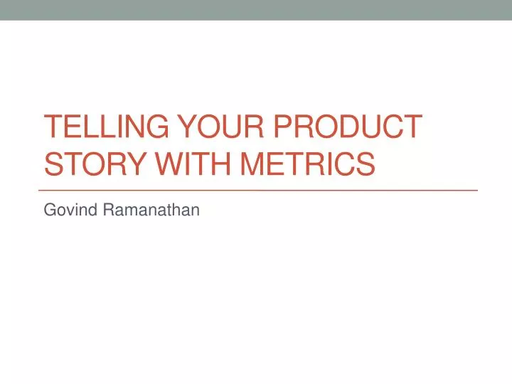 telling your product story with metrics