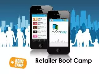 Retailer Boot Camp