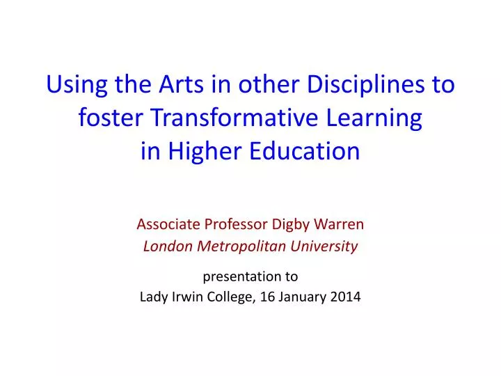 using the arts in other disciplines to foster transformative learning in higher education