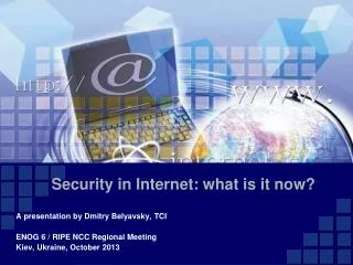 Security in Internet: what is it now?