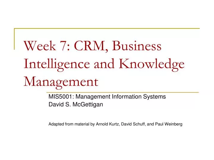 week 7 crm business intelligence and knowledge management