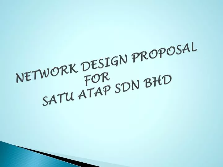 network design proposal for satu atap sdn bhd