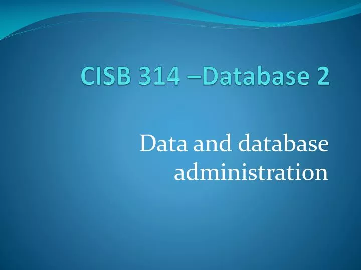 cisb 314 database 2