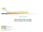 Messaging Workshop - slide 1