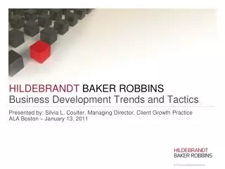 HILDEBRANDT BAKER ROBBINS Business Development Trends and Tactics