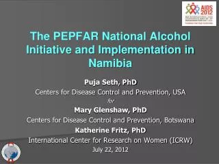 The PEPFAR National Alcohol Initiative and Implementation in Namibia