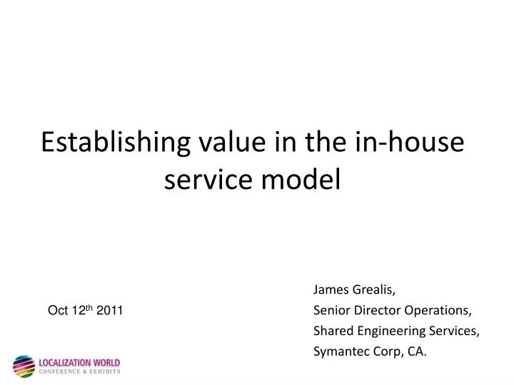 establishing value in the in house service model