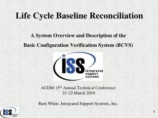 Life Cycle Baseline Reconciliation A System Overview and Description of the Basic Configuration Verification System (B