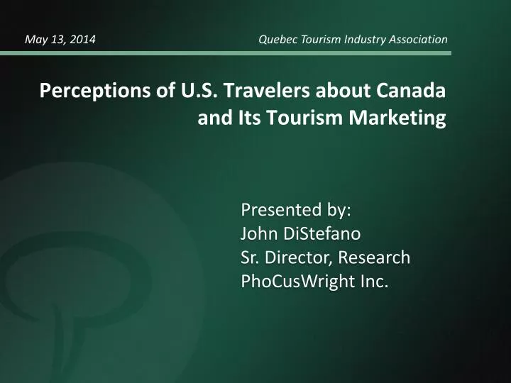 perceptions of u s travelers about canada and its tourism marketing