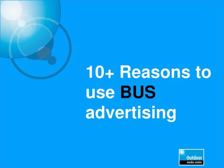 10 reasons to use bus advertising