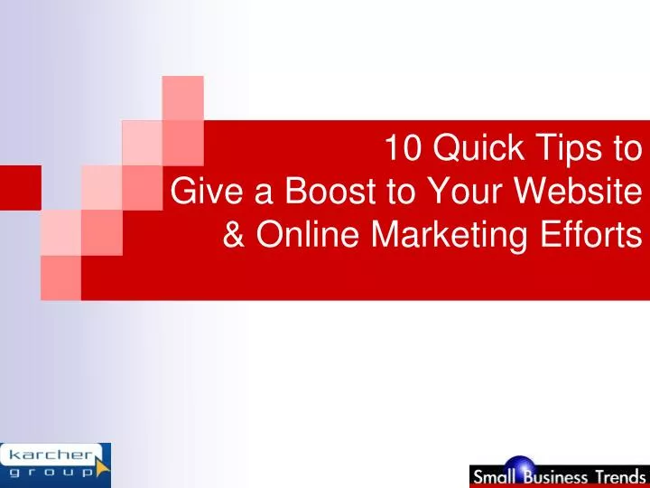 10 quick tips to give a boost to your website online marketing efforts