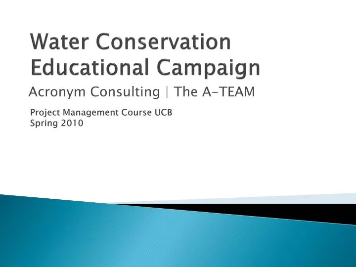 water conservation educational campaign project management course ucb spring 2010