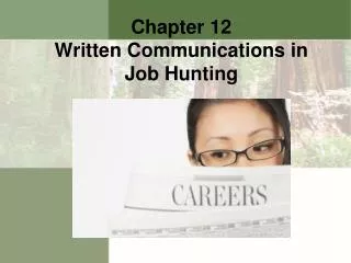 Chapter 12 Written Communications in Job Hunting