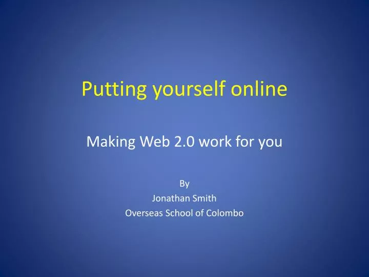 putting yourself online