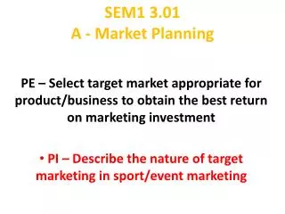 SEM1 3.01 A - Market Planning