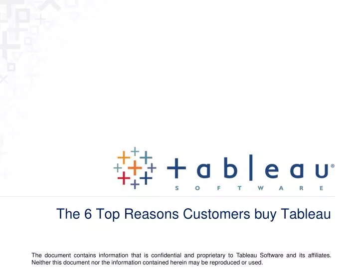 the 6 top reasons customers buy tableau
