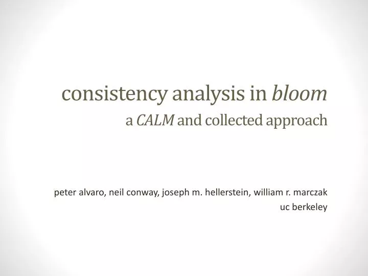 consistency analysis in bloom a calm and collected approach