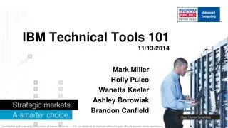 IBM Technical Tools 101 11/13/2014