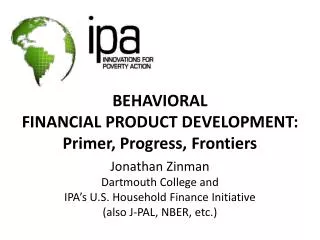 BEHAVIORAL FINANCIAL PRODUCT DEVELOPMENT: Primer, Progress, Frontiers