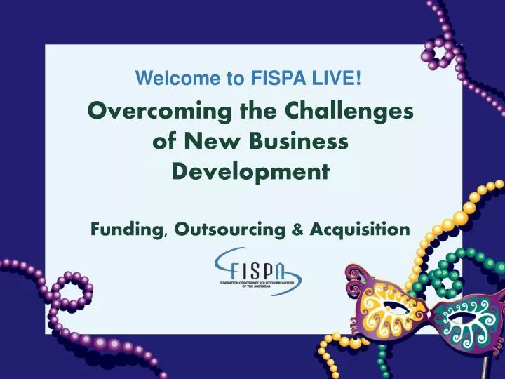 overcoming the challenges of new business development funding outsourcing acquisition