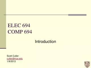 ELEC 694 COMP 694