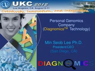 Personal Genomics Company ( Diagnomics TM Technology)