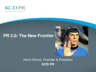 PR 3.0: The New Frontier