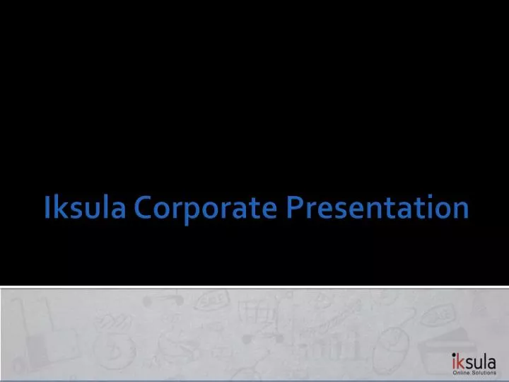 iksula corporate presentation