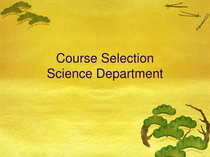 course selection science department