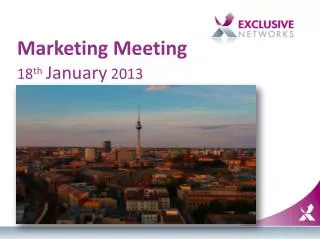 Marketing Meeting 18 th January 2013