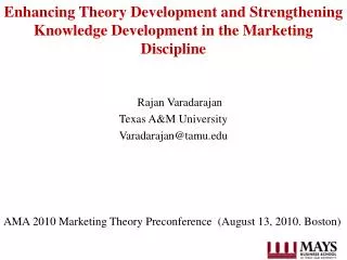 Enhancing Theory Development and Strengthening Knowledge Development in the Marketing Discipline