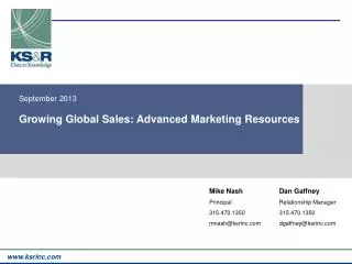September 2013 Growing Global Sales: Advanced Marketing Resources