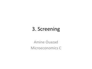 3. Screening