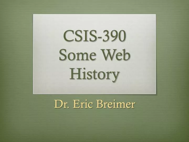 csis 390 some web history