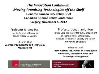 Professor Jeremy Hall Beedie School of Business Simon Fraser University Editor-in-Chief Journal of Engineering an