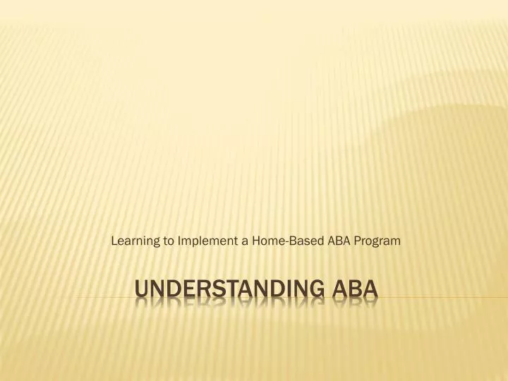 learning to implement a home based aba program