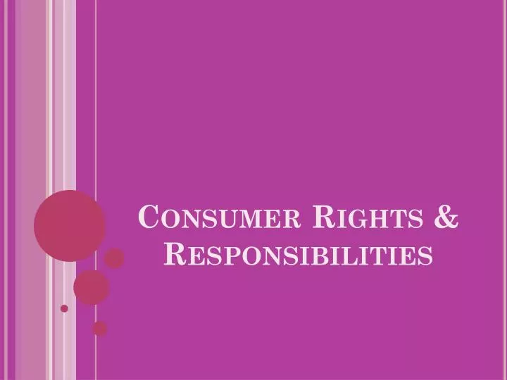 consumer rights responsibilities