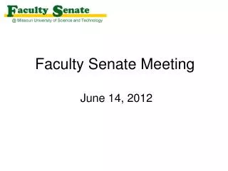 Faculty Senate Meeting June 14, 2012