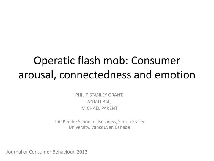 operatic flash mob consumer arousal connectedness and emotion