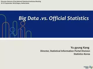 Big Data .vs. Official Statistics