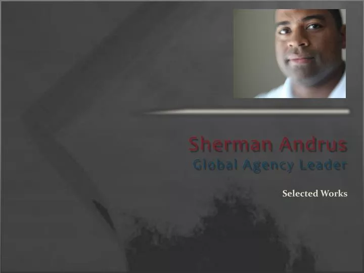 sherman andrus global agency leader