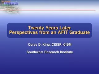 Twenty Years Later Perspectives from an AFIT Graduate