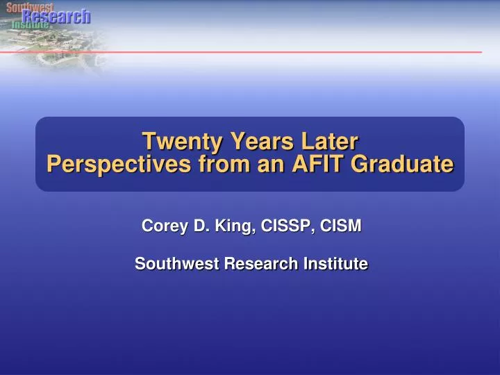 twenty years later perspectives from an afit graduate