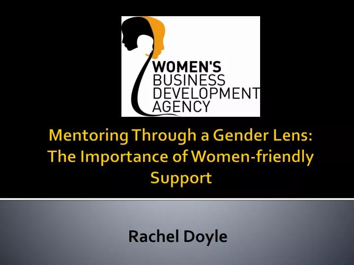 mentoring through a gender lens the importance of women friendly support
