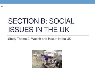 Section B: Social issues in the uk
