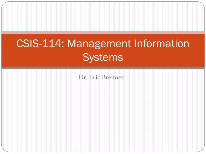 csis 114 management information systems