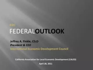 IEDC FEDERAL OUTLOOK