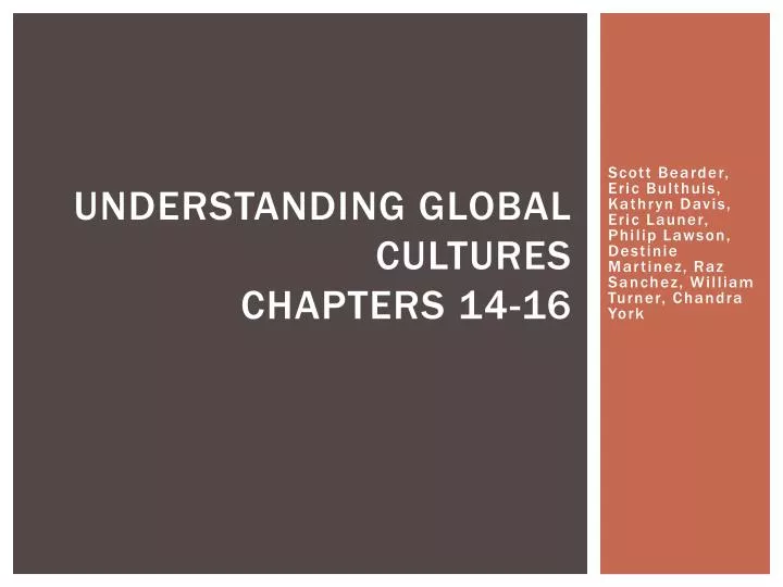 understanding global cultures chapters 14 16