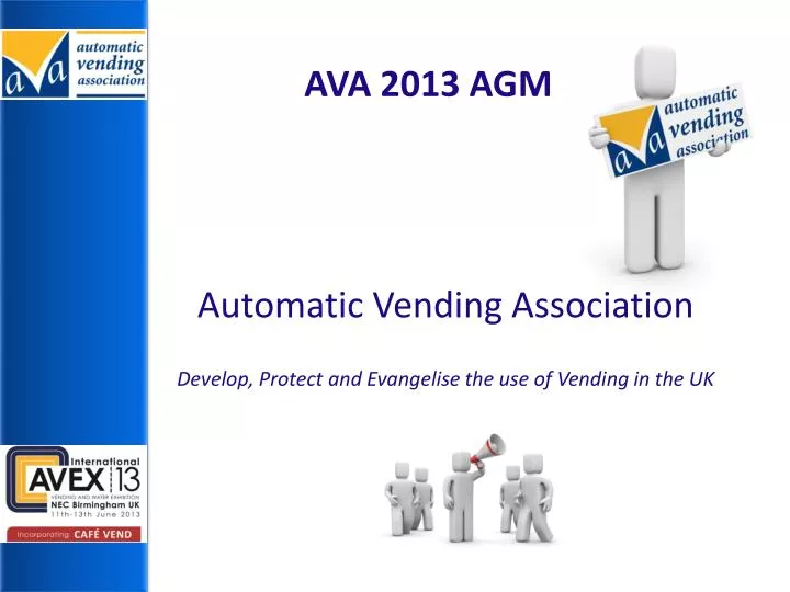 automatic vending association develop protect and evangelise the use of vending in the uk