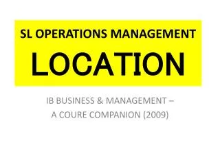 SL OPERATIONS MANAGEMENT LOCATION